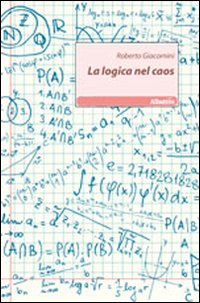 La logica nel caos La logica nel caos