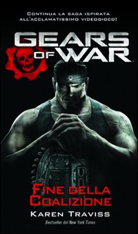 Gears of war. Fine della coalizione Gears of war. Fine della coalizione