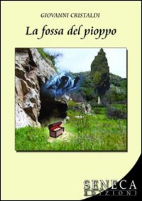 La fossa del pioppo La fossa del pioppo