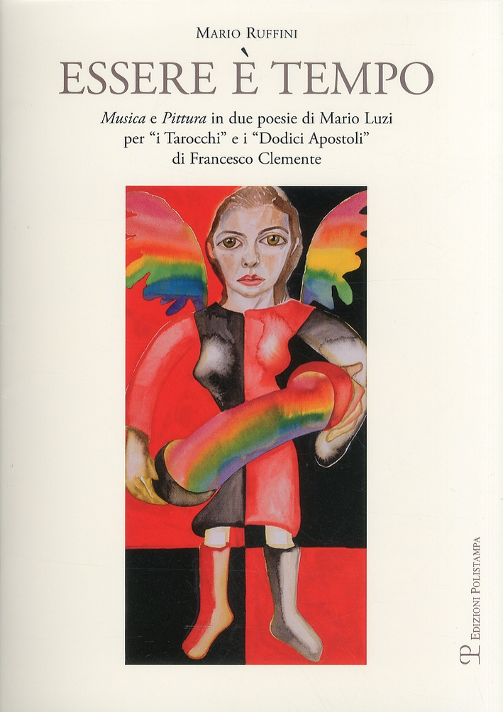 Essere è tempo. Musica e pittura in due poesie di Mario Luzi per Essere è tempo. Musica e pittura in due poesie di Mario Luzi per