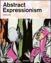 Abstract expressionism. Ediz. italiana Abstract expressionism. Ediz. italiana