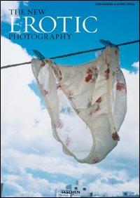 The new erotic photography. Ediz. italiana, spagnola e portoghese The new erotic photography. Ediz. italiana, spagnola e portoghese
