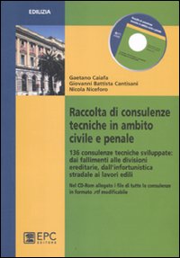 Raccolta di consulenze tecniche in ambito civile e penale Raccolta di consulenze tecniche in ambito civile e penale