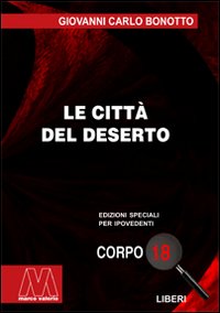 Le città del deserto. Ediz. per ipovedenti Le città del deserto. Ediz. per ipovedenti