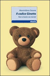 Il codice Ginetto. Non si butta via niente! Il codice Ginetto. Non si butta via niente!
