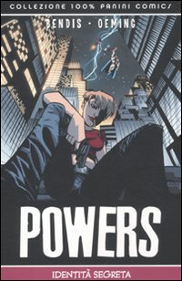 Identità segreta. Powers Identità segreta. Powers