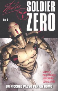 Un piccolo passo per un uomo. Soldier Zero. Vol. 1 Un piccolo passo per un uomo. Soldier Zero. Vol. 1