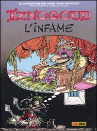 Iznogoud. L'infame. Vol. 2 Iznogoud. L'infame. Vol. 2