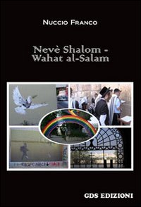 Nevè Shalom-Wahat Al-Salam Nevè Shalom-Wahat Al-Salam