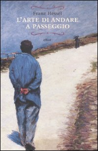 L'arte di andare a passeggio L'arte di andare a passeggio