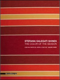 Stefania Galegati Shines. The Color of the Season Stefania Galegati Shines. The Color of the Season