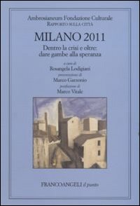 Milano 2011. Rapporto sulla città Milano 2011. Rapporto sulla città
