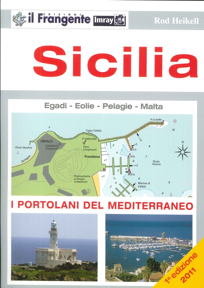 Sicilia. I Portolani del Mediterraneo. Isole Egadi, Eolie, Pelagie e Malta Sicilia. I Portolani del Mediterraneo. Isole Egadi, Eolie, Pelagie e Malta