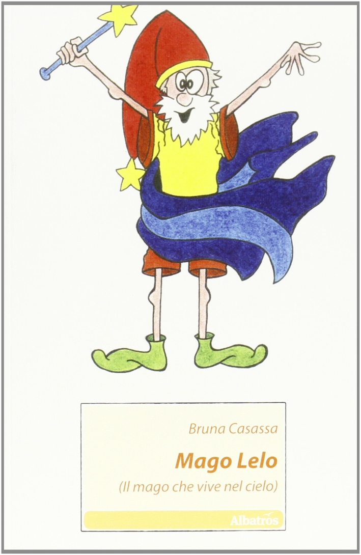 Mago Lelo. (Il mago che vive nel cielo) Mago Lelo. (Il mago che vive nel cielo)