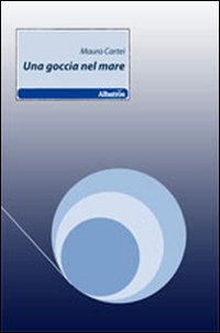 Una goccia nel mare Una goccia nel mare