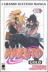 Naruto Gold deluxe. Vol. 40 Naruto Gold deluxe. Vol. 40