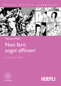 Non farò sogni effimeri. Con CD Audio Non farò sogni effimeri. Con CD Audio