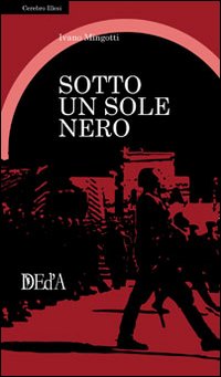 Sotto un sole nero Sotto un sole nero