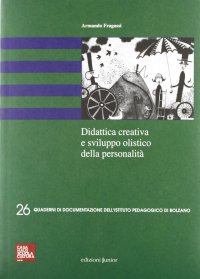 Didattica creativa e sviluppo olistico della personalità
