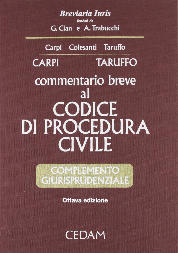 Commentario breve al codice di procedura civile. Complemento giurisprudenziale. Con CD-ROM Commentario breve al codice di procedura civile. Complemento giurisprudenziale. Con CD-ROM