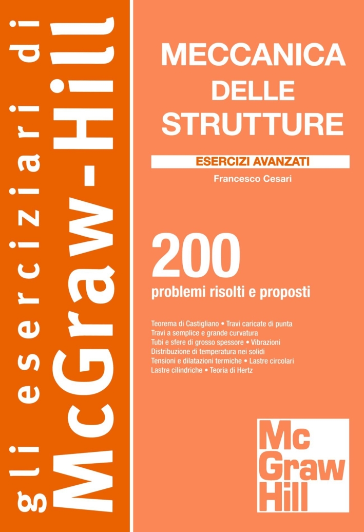 Meccanica delle strutture. Esercizi avanzati Meccanica delle strutture. Esercizi avanzati