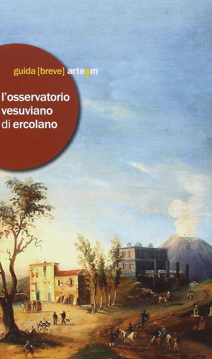 L'Osservatorio vesuviano di Ercolano L'Osservatorio vesuviano di Ercolano