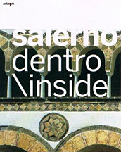 Salerno, dentro. Ediz. italiana e inglese Salerno, dentro. Ediz. italiana e inglese
