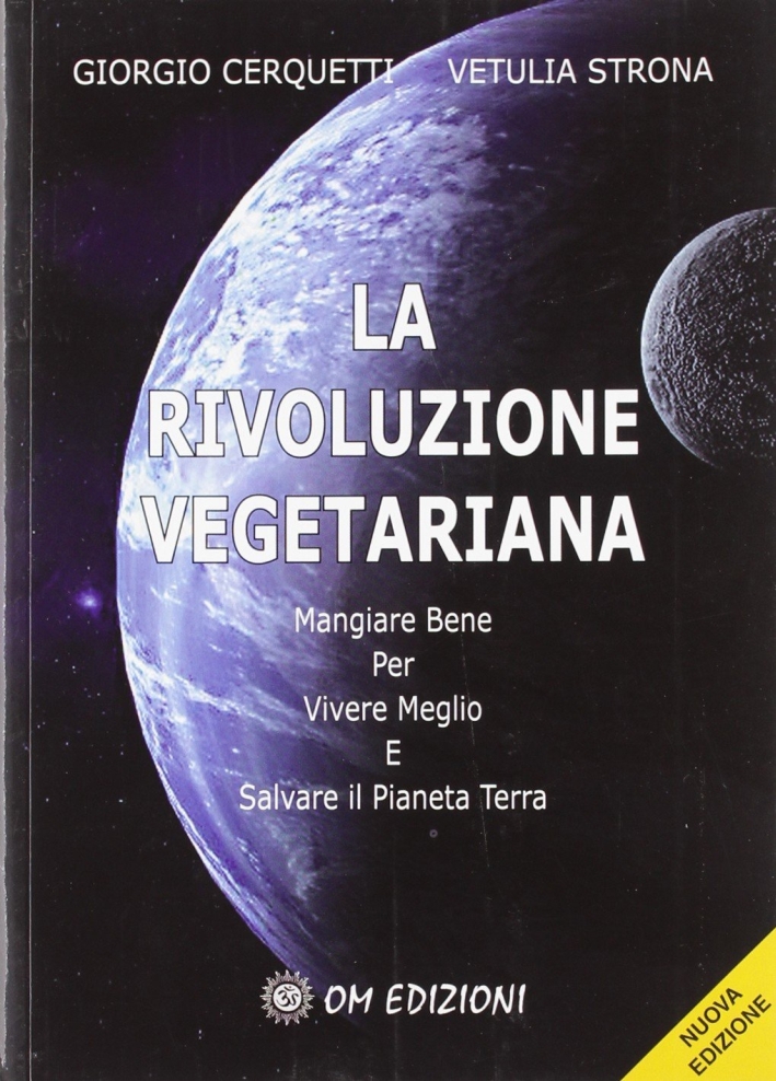 La rivoluzione vegetariana. Mangiare bene per vivere meglio e salvare il pianeta La rivoluzione vegetariana. Mangiare bene per vivere meglio e salvare il pianeta