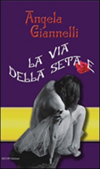 La via della seta/e La via della seta/e