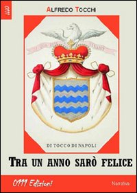 Tra un anno sarò felice Tra un anno sarò felice