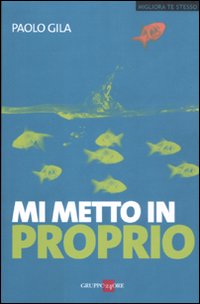 Mi metto in proprio Mi metto in proprio
