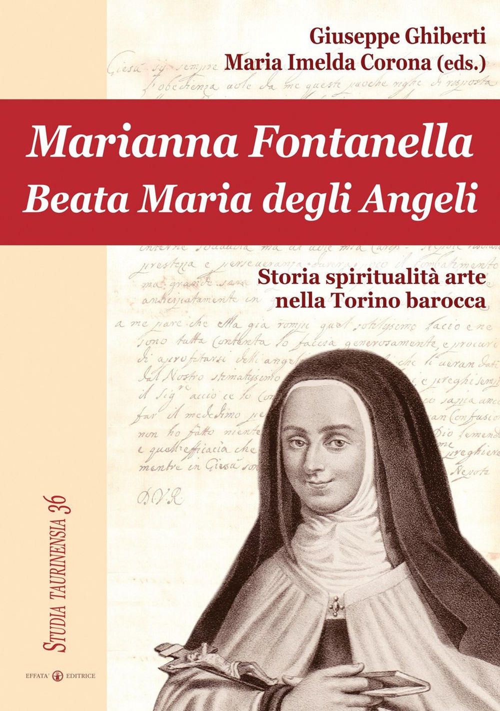 Marianna Fontanella. Beata Maria degli Angeli Marianna Fontanella. Beata Maria degli Angeli