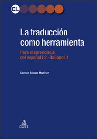 La traducción como herramienta. El espanol para italofonos La traducción como herramienta. El espanol para italofonos