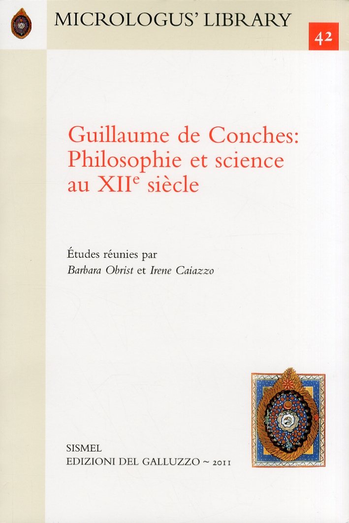 Guillaume de Conches Philosophie et science au XII siècle Guillaume de Conches Philosophie et science au XII siècle
