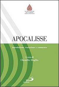 Apocalisse. Introduzione, traduzione e commento Apocalisse. Introduzione, traduzione e commento