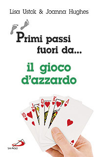 Primi passi fuori da... Il gioco d'azzardo Primi passi fuori da... Il gioco d'azzardo