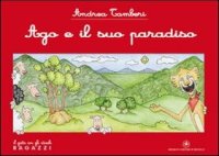 Ago e il suo paradiso
