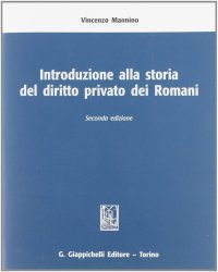 Introduzione alla storia del diritto privato dei Romani
