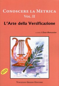 Conoscere la metrica. Vol. 2. L'arte della versificazione