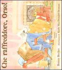 Che raffreddore, orso! Ediz. illustrata Che raffreddore, orso! Ediz. illustrata