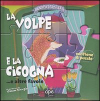 La volpe e la cicogna... e altre favole. Esopo puzzle. Ediz. illustrata. Con 6 puzzle La volpe e la cicogna... e altre favole. Esopo puzzle. Ediz. illustrata. Con 6 puzzle