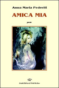 Amica mia Amica mia