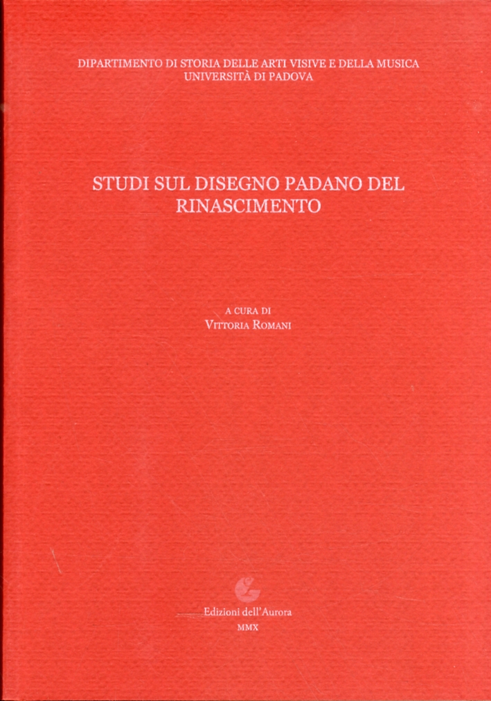 Studi sul disegno padano del Rinascimento Studi sul disegno padano del Rinascimento