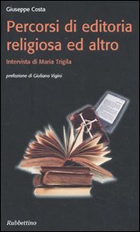 Percorsi di editoria religiosa ed altro Percorsi di editoria religiosa ed altro