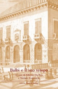 Balbi e il suo tempo