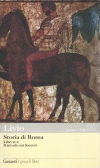 Storia di Roma. Libri 9-10. Il trionfo sui sanniti
