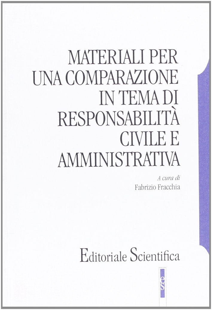 Materiali per una comparazione in tema di responsabilità civile amministrativa Materiali per una comparazione in tema di responsabilità civile amministrativa