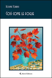 Così come le foglie Così come le foglie