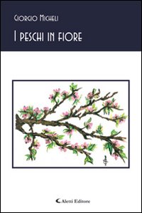 I peschi in fiore I peschi in fiore