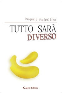 Tutto sarà diverso Tutto sarà diverso